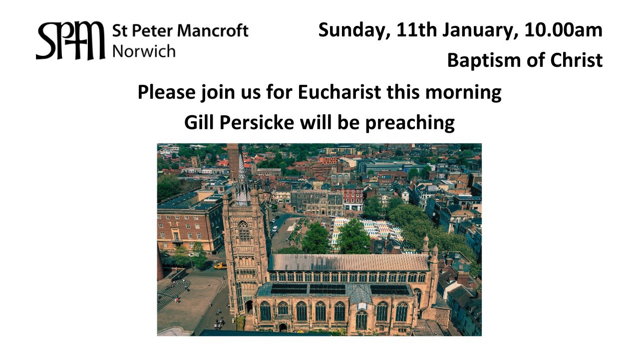 Eucharist, Baptism of Christ, Gill Persicke will be preaching