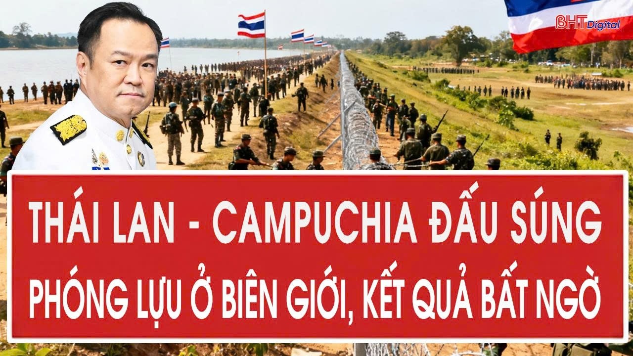 Nóng: Thái Lan - Campuchia đấu súng phóng lựu ở biên giới, kết quả bất ngờ
