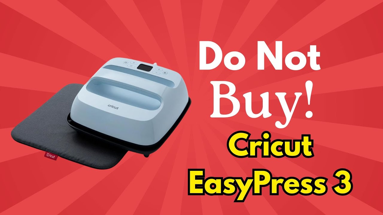 STOP! 5 Brutal Reasons Not to Buy the Cricut EasyPress 3 Heat Press Machine Review