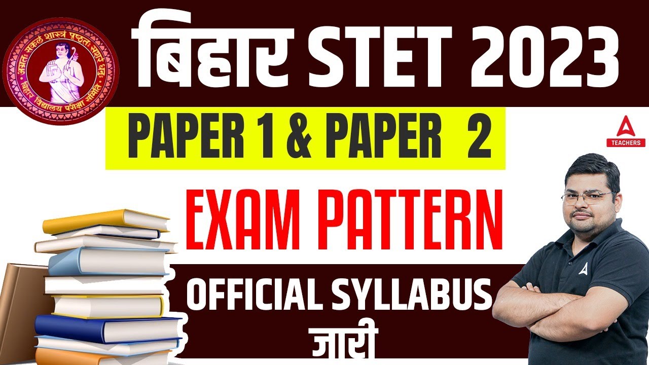Bihar STET Syllabus 2023 | Bihar STET Paper 1 & 2 Syllabus 2023