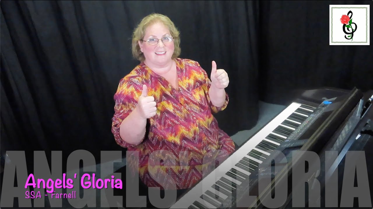 Angels' Gloria - SSA - Farnell - Karaoke with Brenda