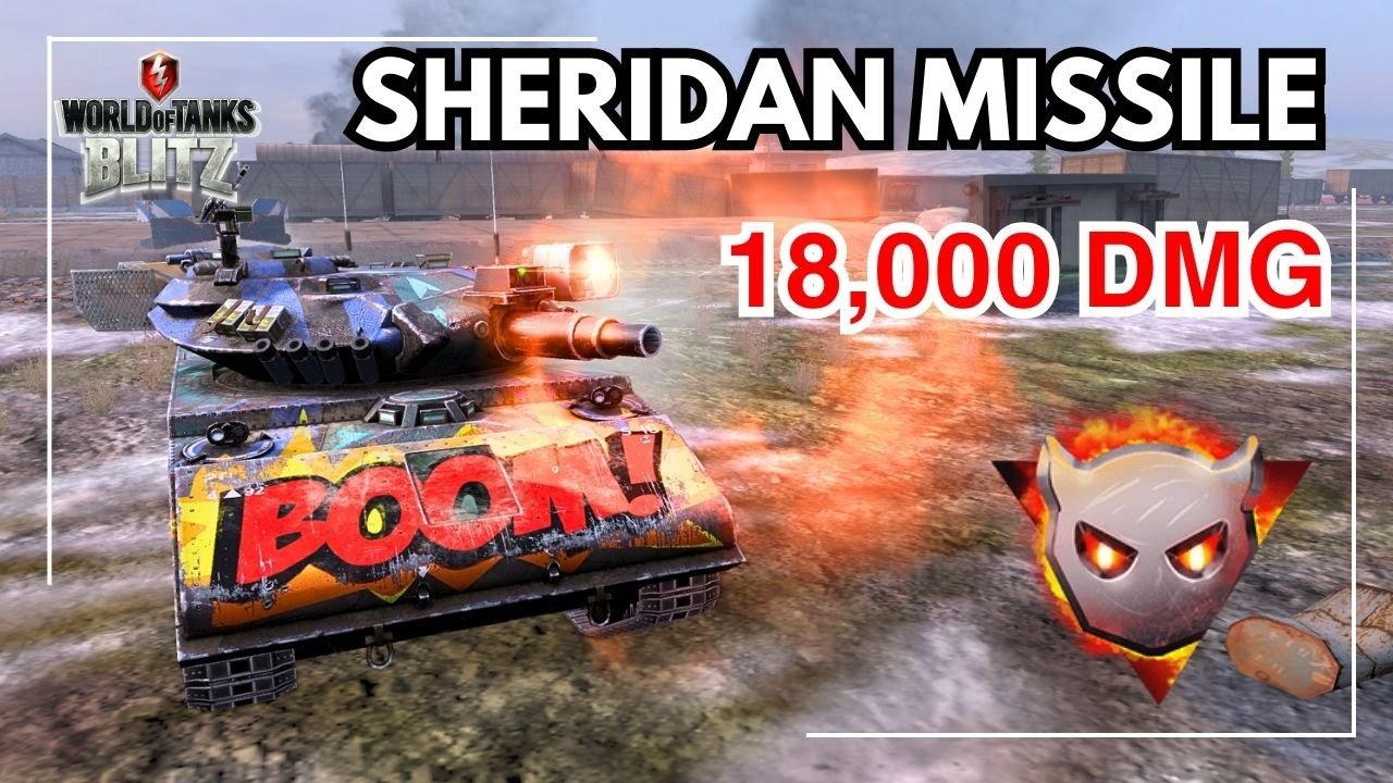 [Big Boss] Sheridan Missile 18,000 Damage (not boss)•WOT Blitz•