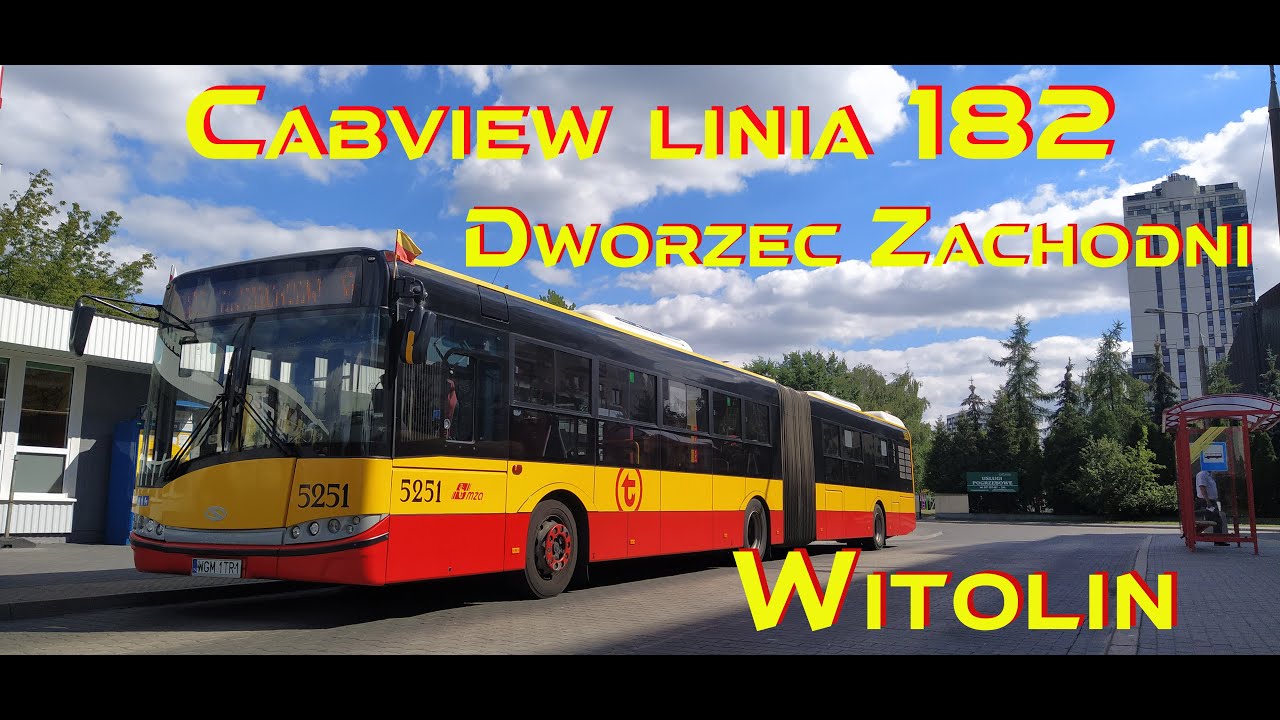 CabView z dwóch kamer Linia 182 Dworzec Zachodni kierunek Witolin