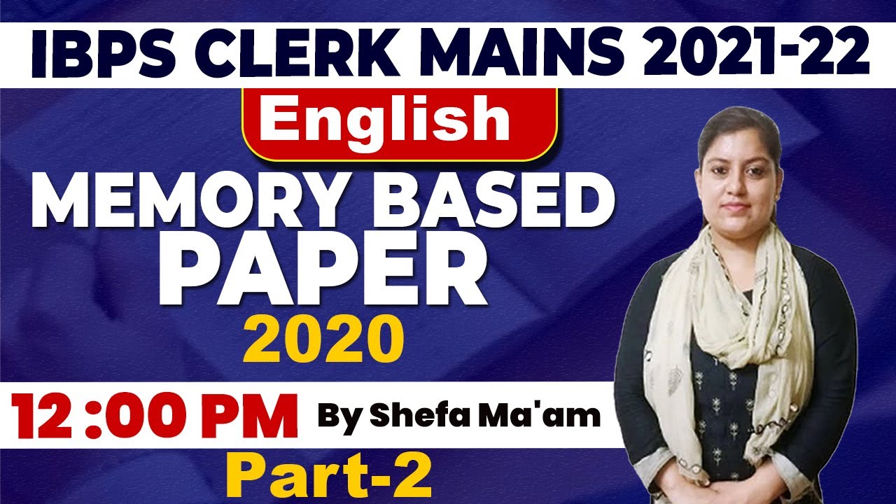 Memory based paper 2020 | IBPS Clerk Mains 2021-22 By Shefa Ma'am