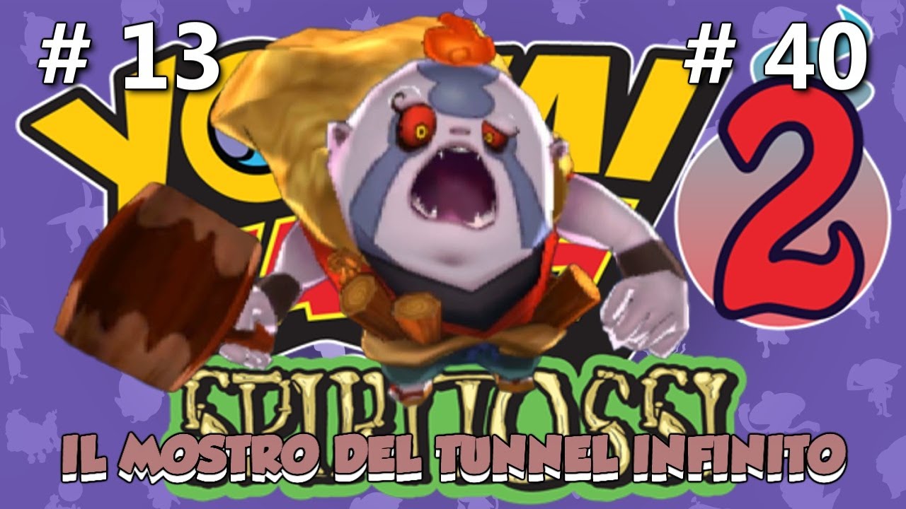 MARTELLIO BOSS FIGHT - TUNNEL INFINITO - YOKAI WATCH 2: SPIRITOSSI - EPISODIO 40
