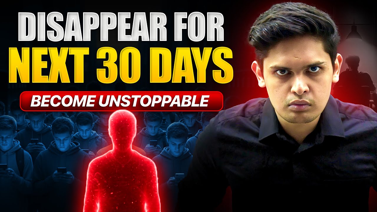 Disappear For 30 Days: The Ultimate Comeback Plan 🔥 | Prashant Kirad