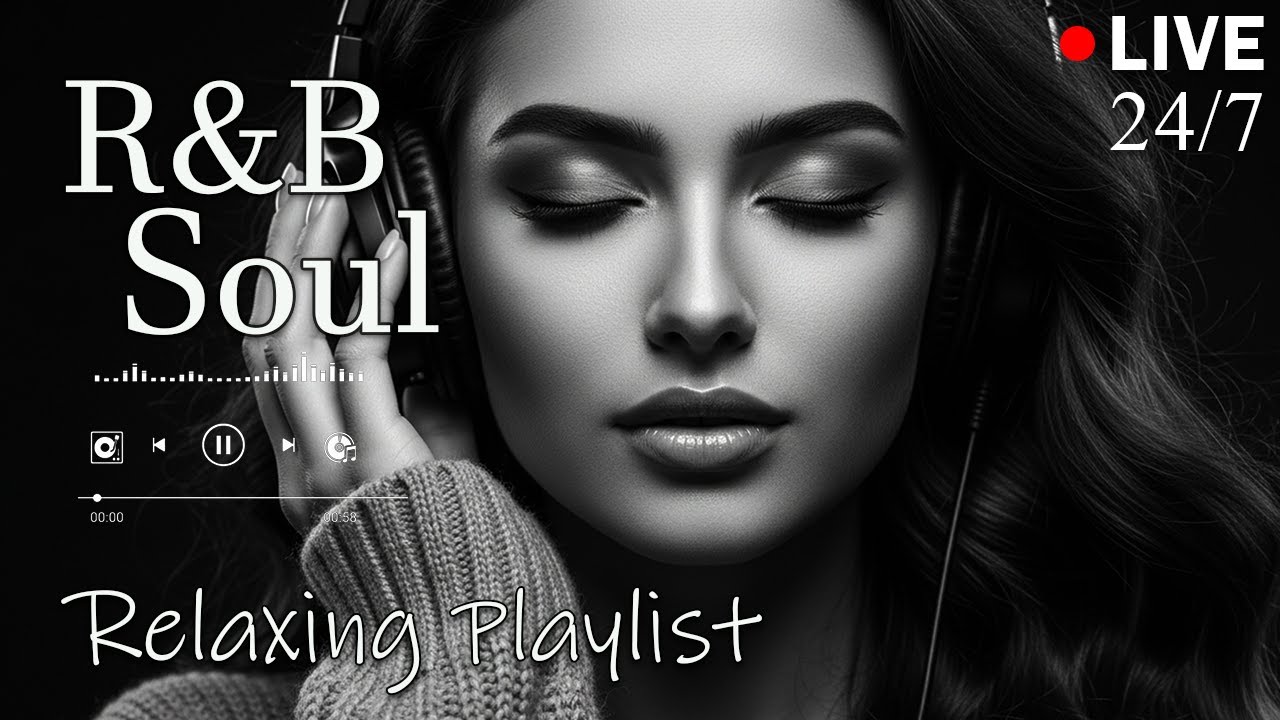 【R&B Soul】Deep Chill Playlist – Smooth Vocals & Soulful Grooves Relax • Study • Focus | LIVE🔴 24/7