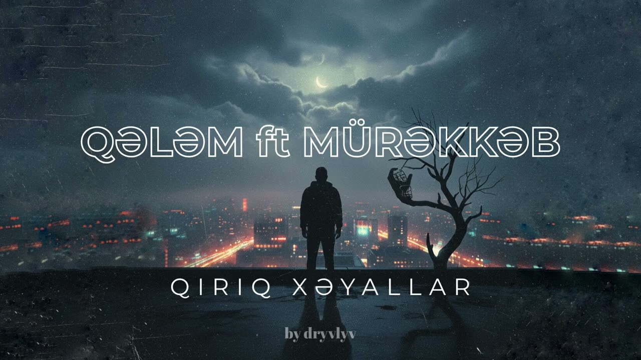 Qələm - Qırıq Xəyallar ft Mürəkkəb