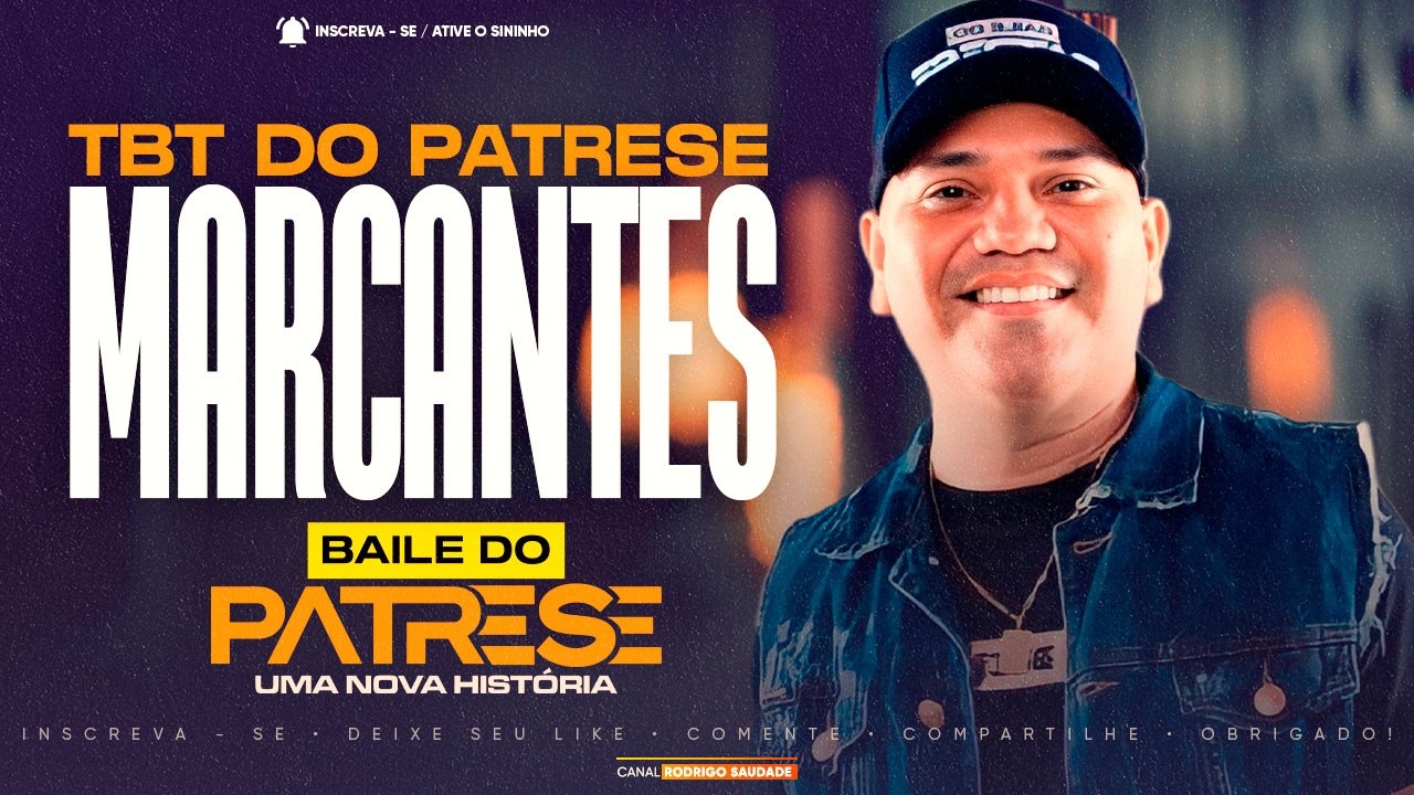TBT DO BAILE DO PATRESE I SO MARCANTES AO VIVO RR CONVENIÊNCIA I SÓ MARCANTES 2026