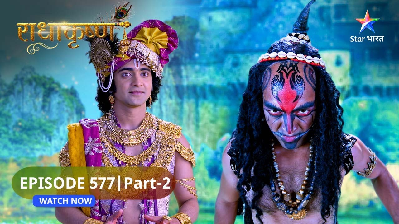 RadhaKrishn | Takshak ne di Krishn ko chetavani | राधाकृष्ण | EPISODE-577 Part 2 #starbharatromance