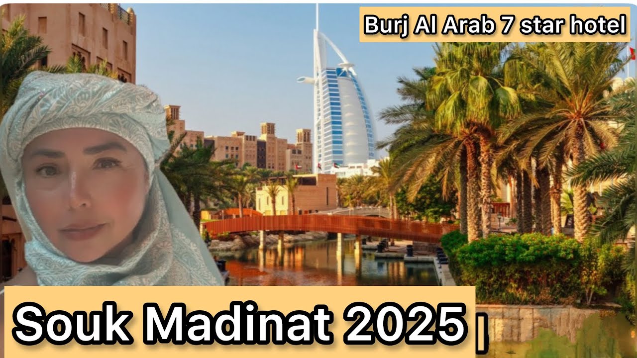 🌴 Dubai&rsquo;nin En L&uuml;ks Noktası! Souk Madinat & Burj Al Arab Turu 🏝️