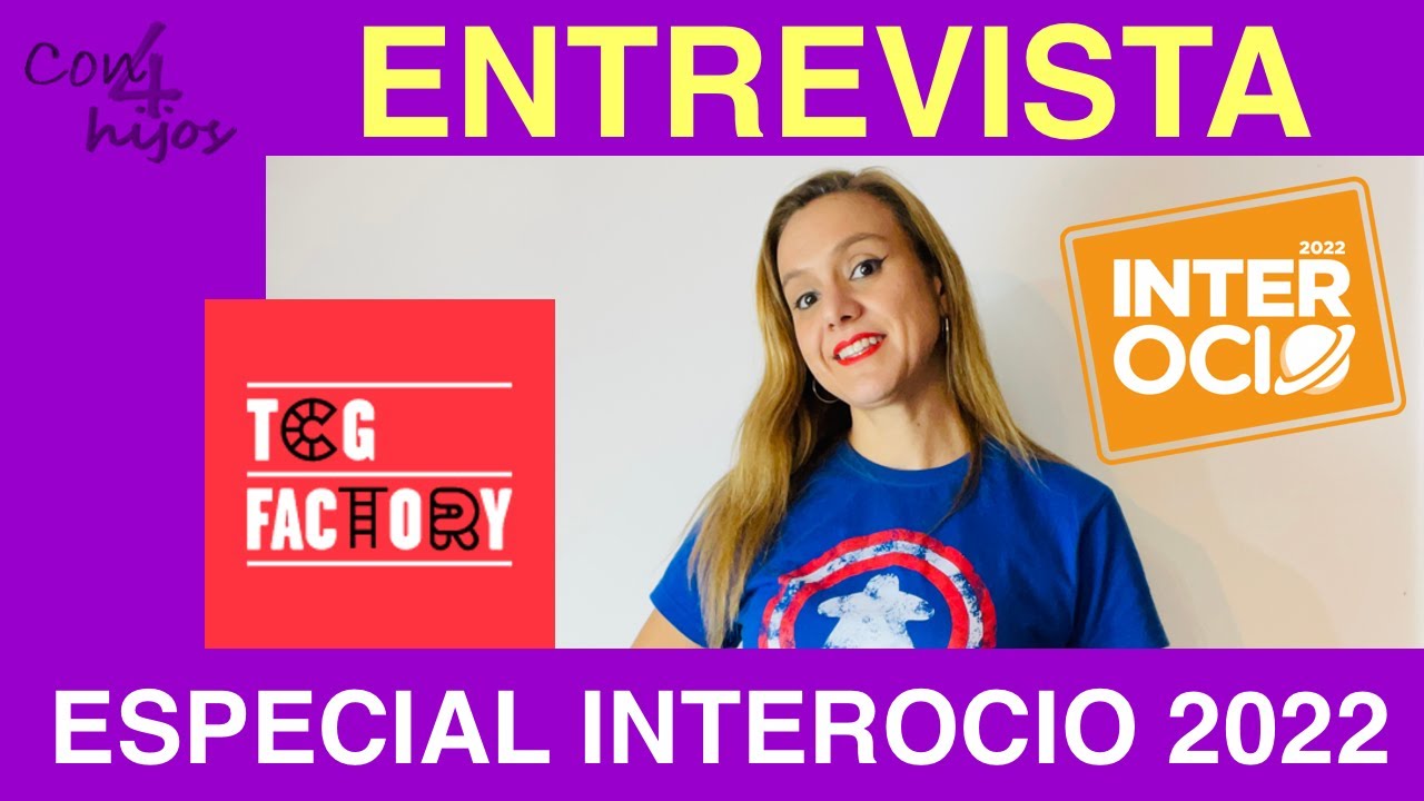 INTEROCIO 2022 (Especial Novedades TCG Factory)