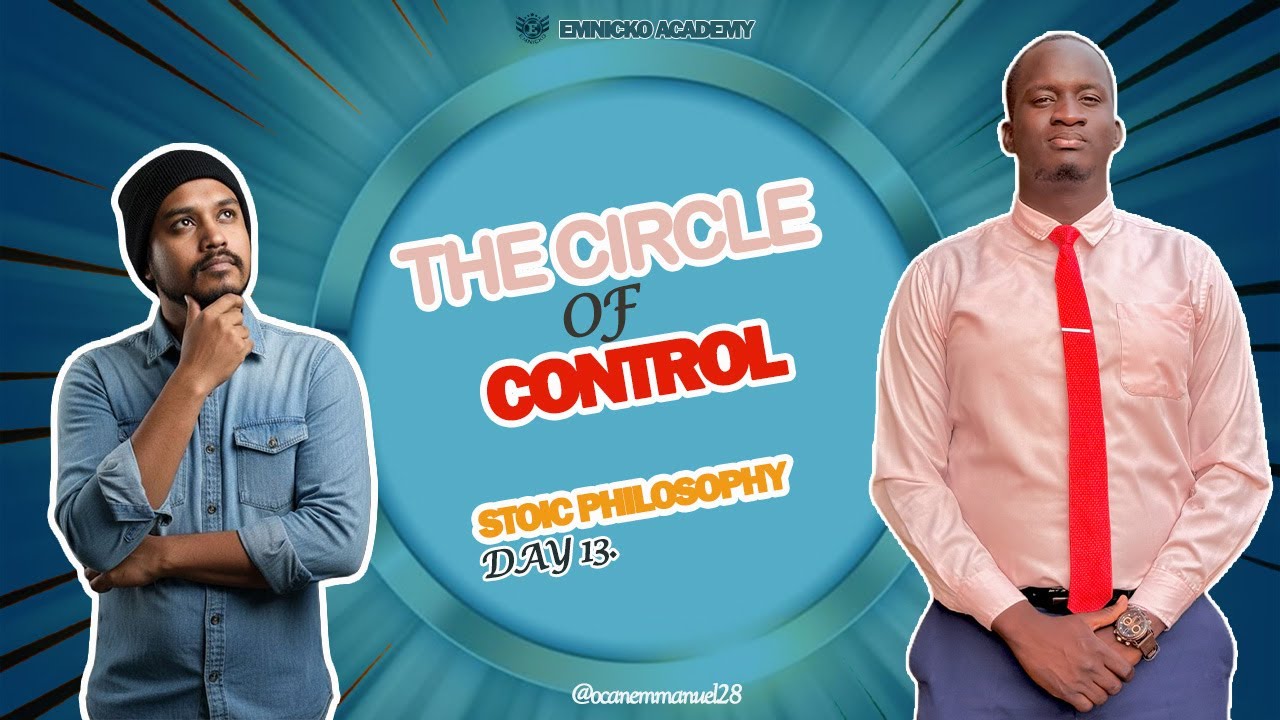 THE ART OF CONTROL ...... DAY 13/365 stoic challenge