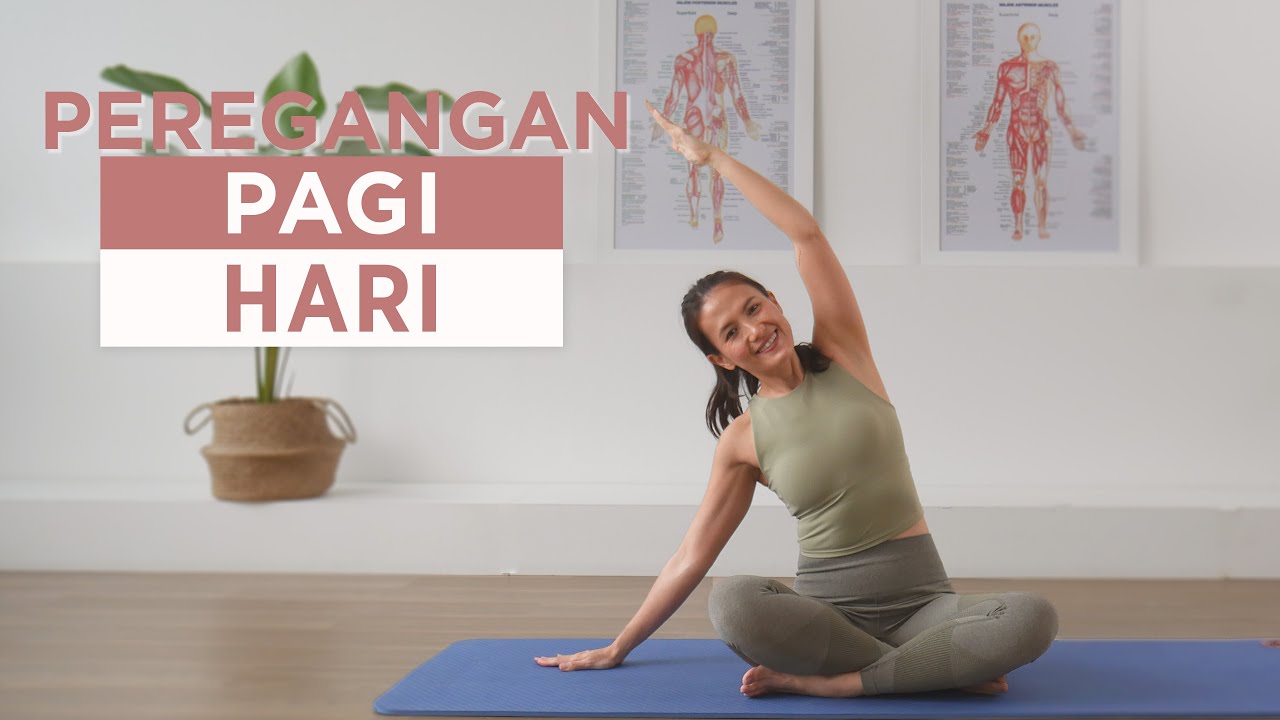 10 min Peregangan Pagi Hari  - Sebelum Beraktivitas