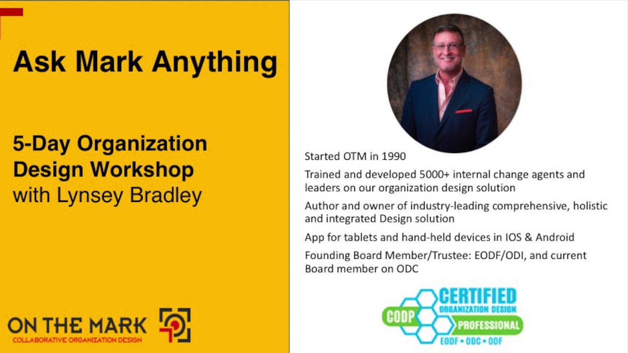 Ask Mark Anything: 5-Day Organization Design Workshop