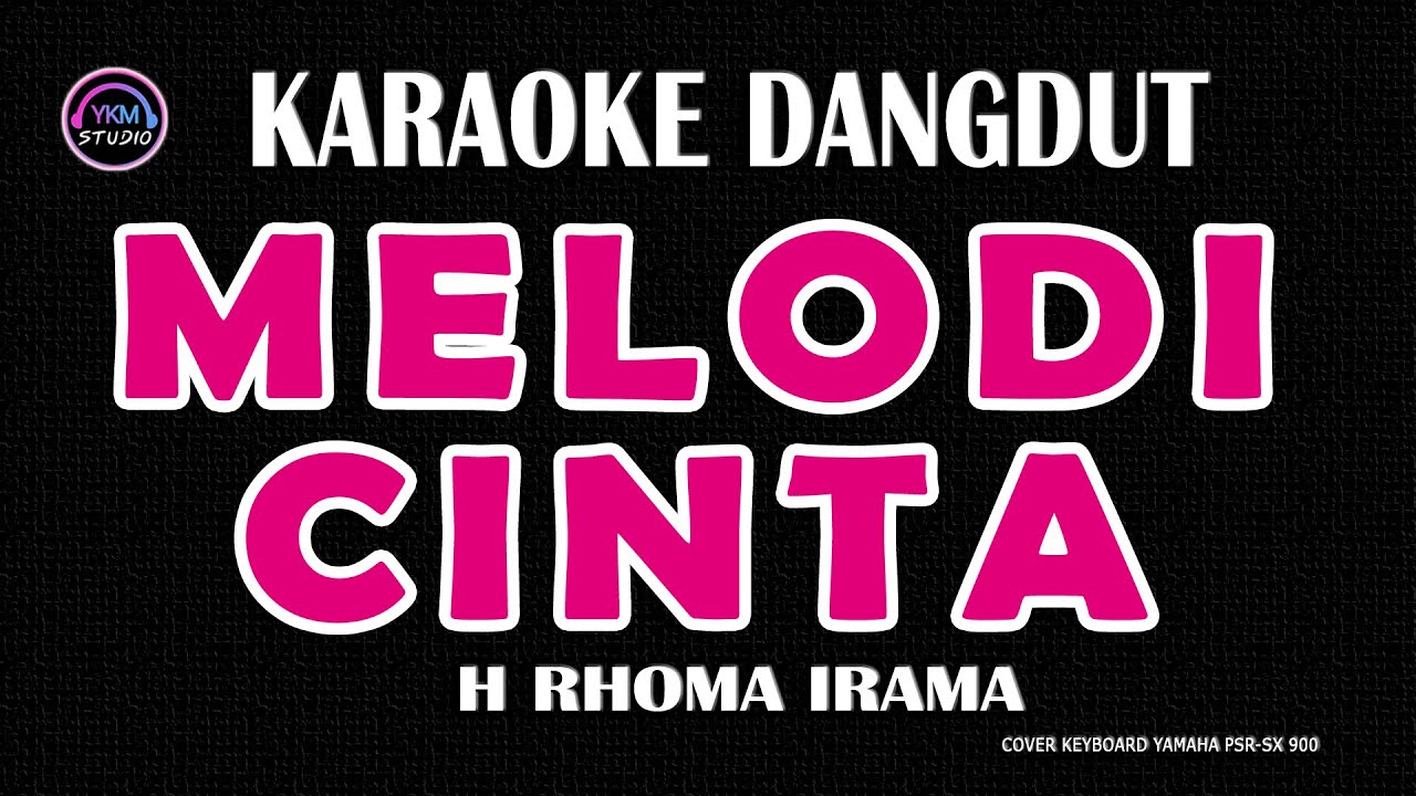 MELODI CINTA - Karaoke Nada Wanita  - H RHOMA IRAMA