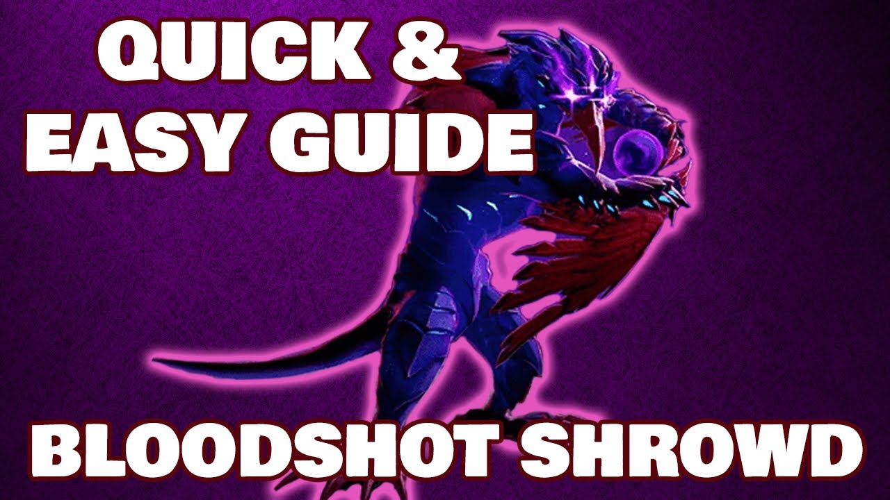 How to DEFEAT Bloodshot Shrowd ----- ! \/ FAST and EASY Guide