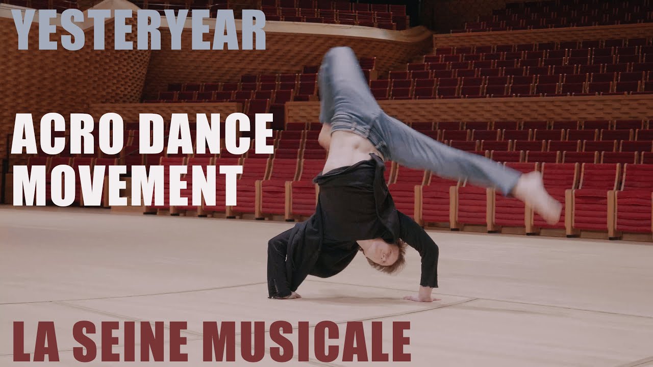 Andrea Catozzi - YESTERYEAR / ACRO DANCE SOLO / La Seine Musicale