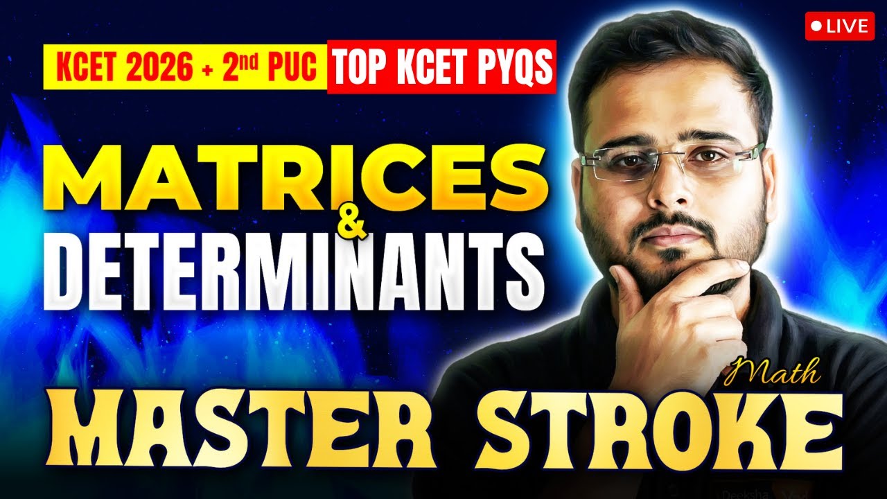 🧮 Top KCET Maths PYQs - Matrices and Determinants | KCET 2026 Masterstroke 🚀