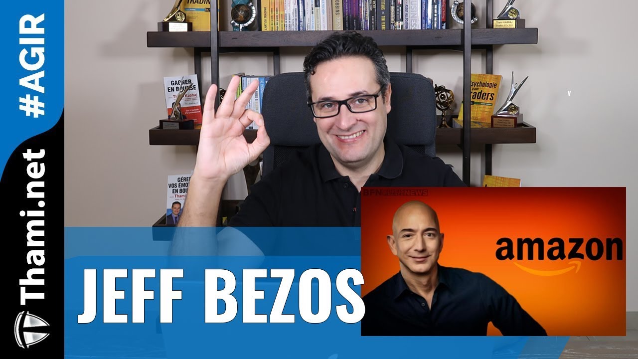 Comment Jeff Bezos est devenu l'homme le plus riche au monde ?