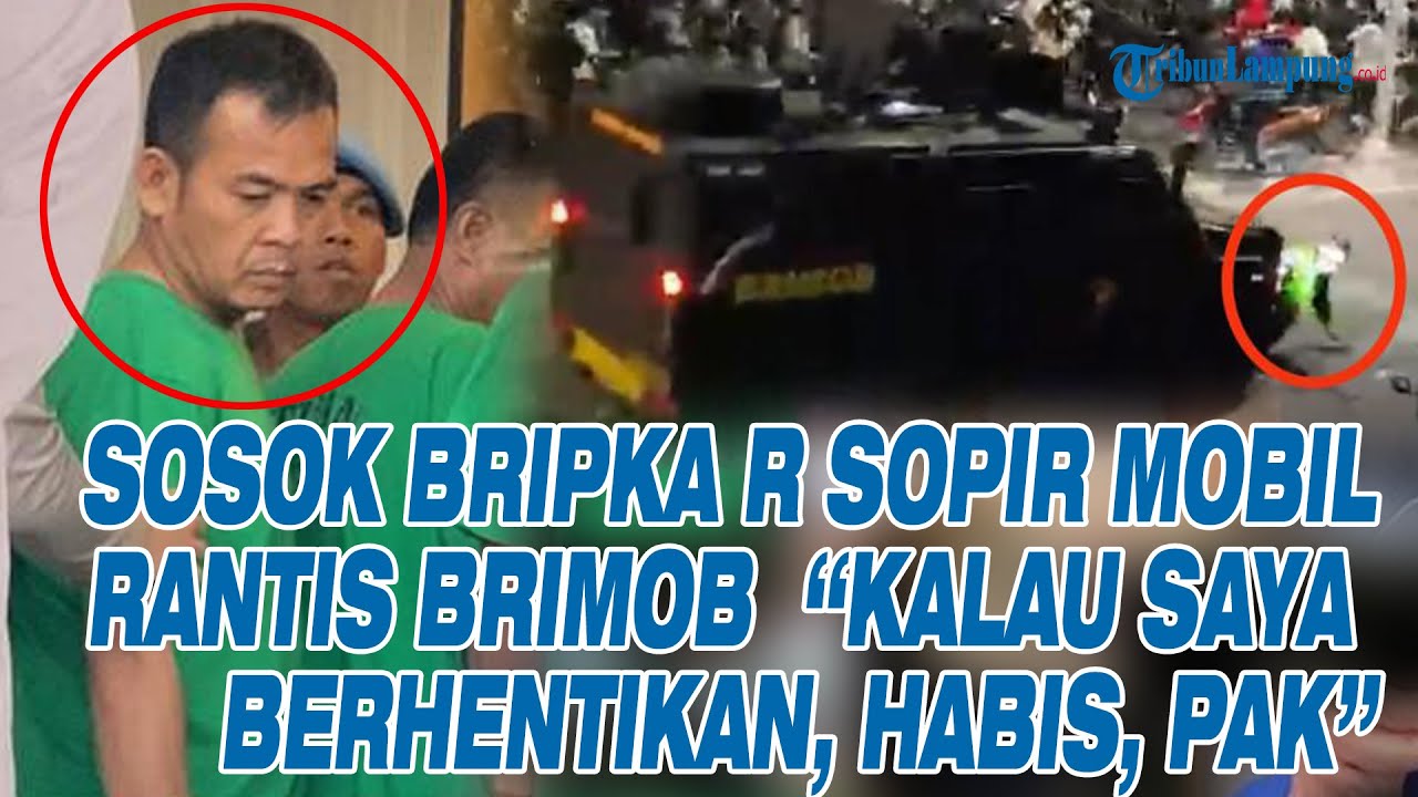 SOSOK Bripka R Sopir Mobil Rantis Brimob yang Tewaskan Affan, Kalau Saya Berhentikan, Habis, Pak