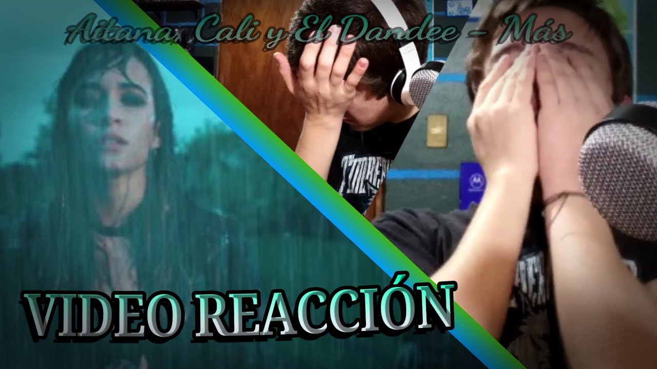 Aitana, Cali y El Dandee - MÁS (+) [VIDEO REACCIÓN]