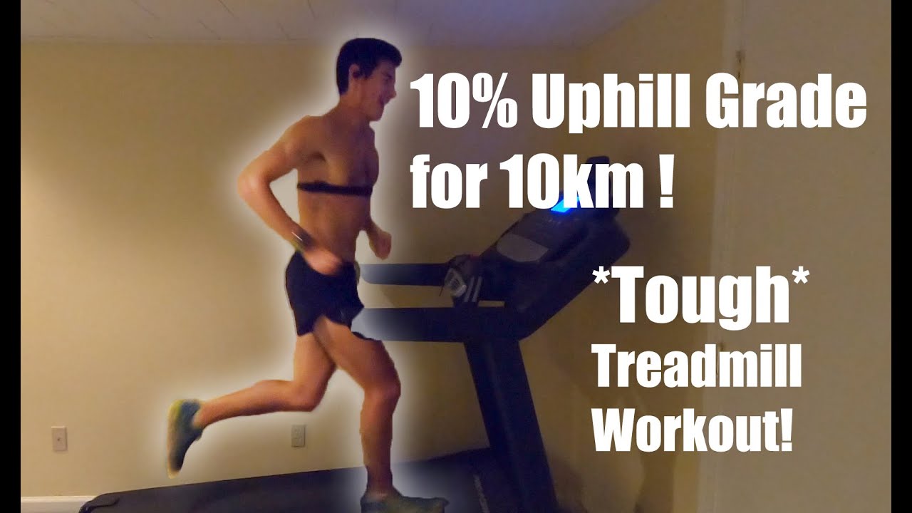 TREADMILL UPHILL 10% GRADE FOR 10KM WORKOUT: SAGE CANADAY RUNNING!