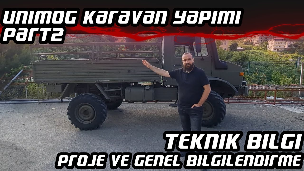 Unimog Karavan Yapımı | Part 2 | Teknik Bilgilendirme | Yasal Zorunluluklar ve Projemiz