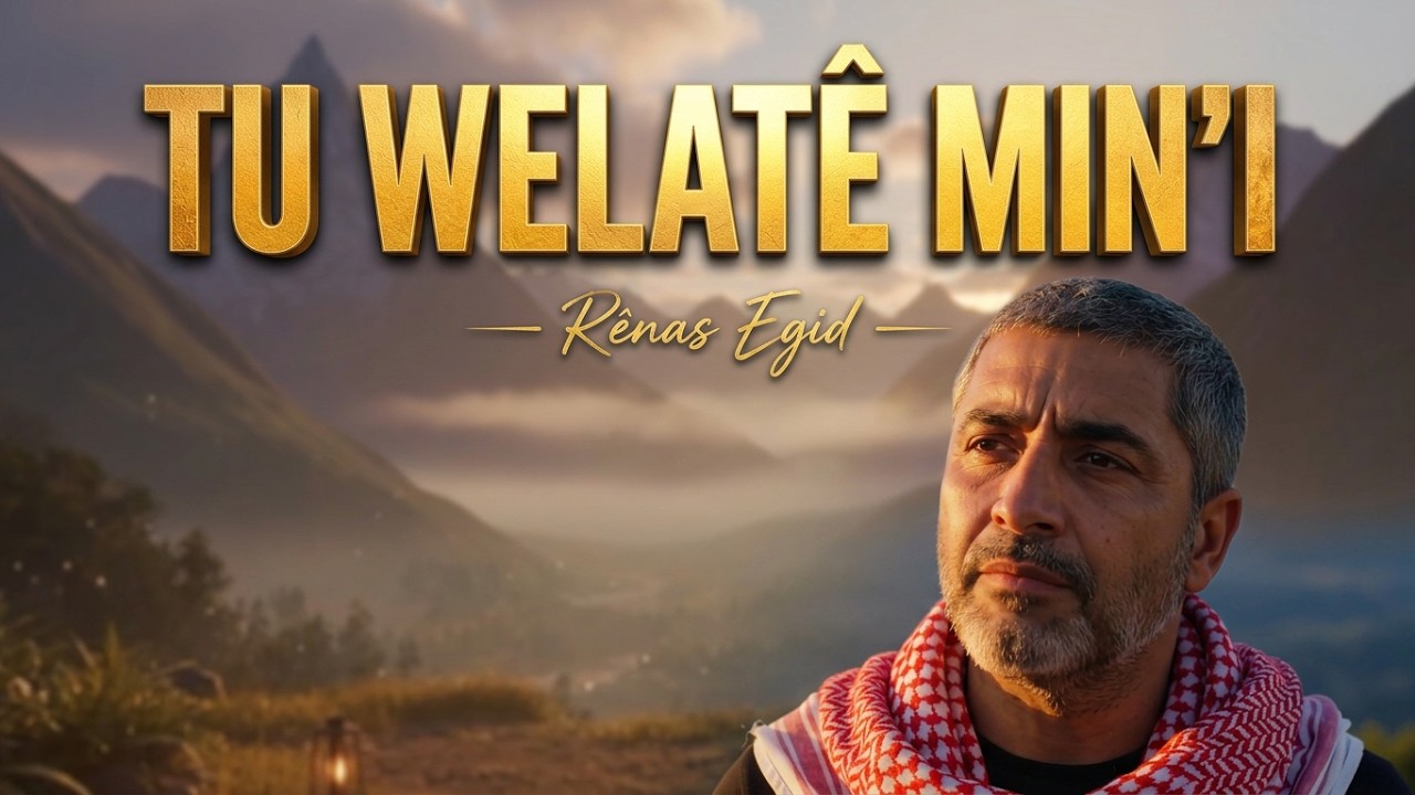 Tu Welatê  Min'i | Rênas Egîd