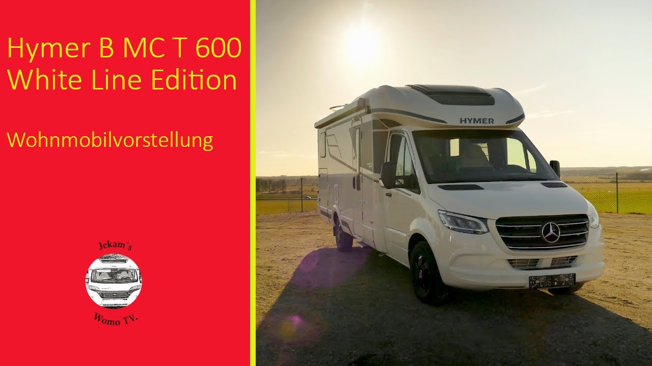 Hymer B MC T 600- White Line Edition