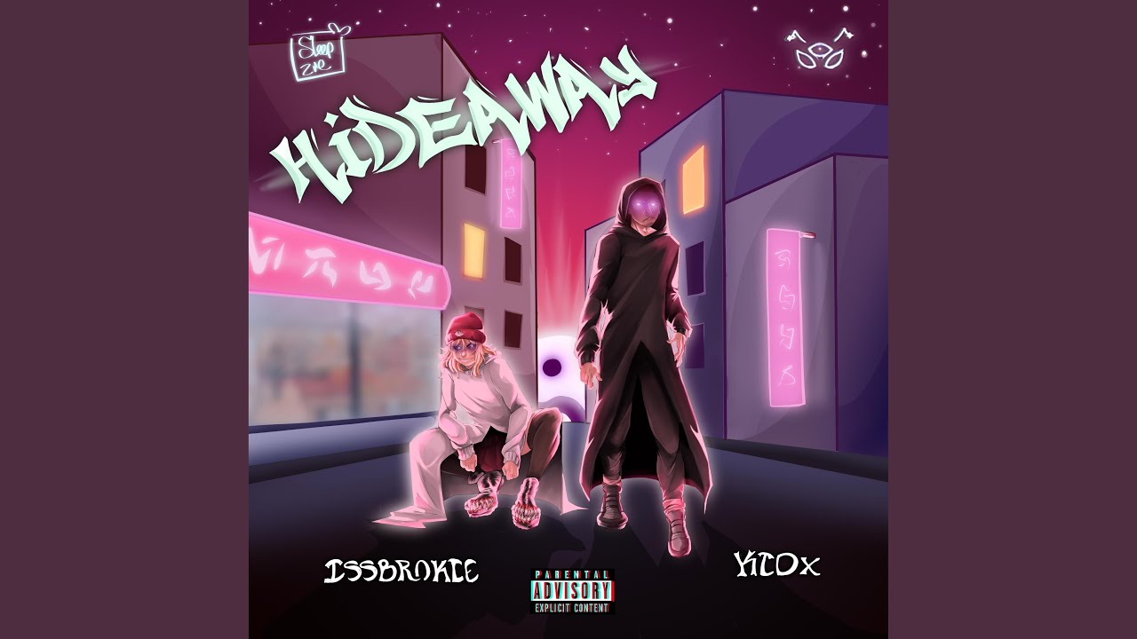 HIDEAWAY (feat. ISSBROKIE)