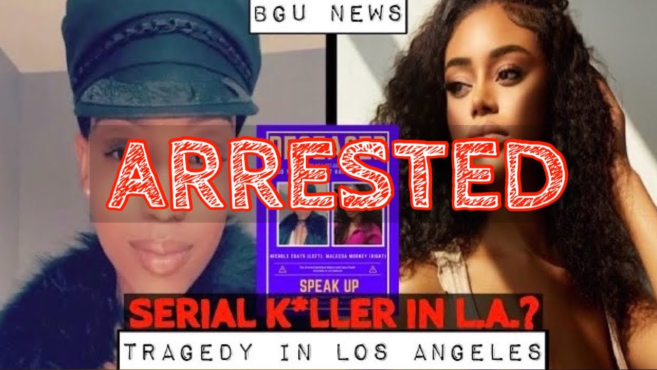 **ARRESTED** 2 LOS ANGELES MODELS DEAD 2 DAYS & 3 MILES APART | NICHOLE COATS | MALEESA MOONEY