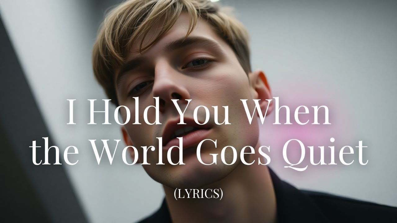 I Hold You When the World Goes Quiet – A Haunting Silence Love Ballad