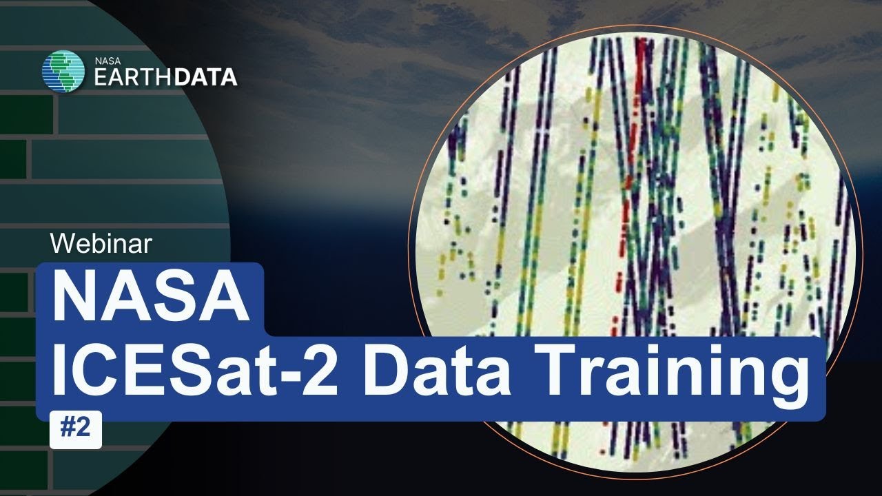NASA ICESat-2 Data Training #2: Working with Land & Vegetation Height Data