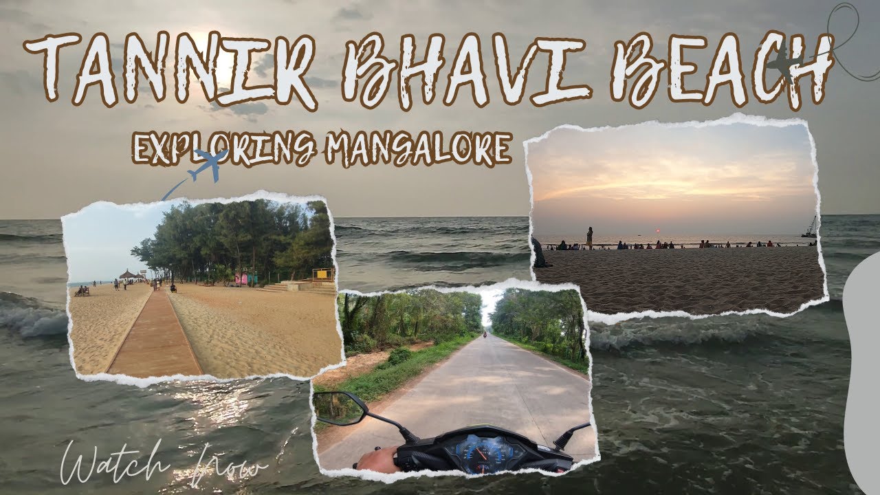 Exploring Mangalore : TannirBhavi Beach | Blue Flag beach | Recommended Beach in Mangalore