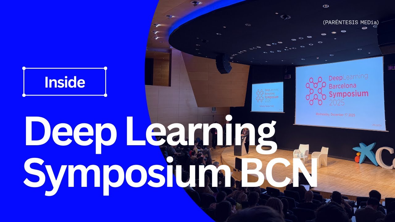 La investigación vuelve a casa por Navidad (Deep Learning BCN Symposium 2025) | Paréntesis MEDia