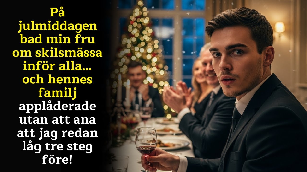 På julafton bad min fru om skilsmässa inför alla… men jag låg redan tre steg före!