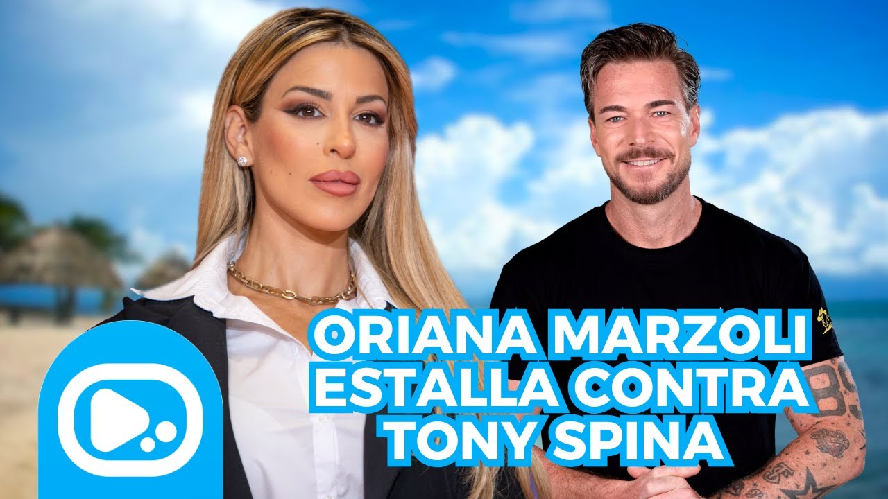 ¡EXCLUSIVA! Oriana Marzoli contra Tony Spina: 