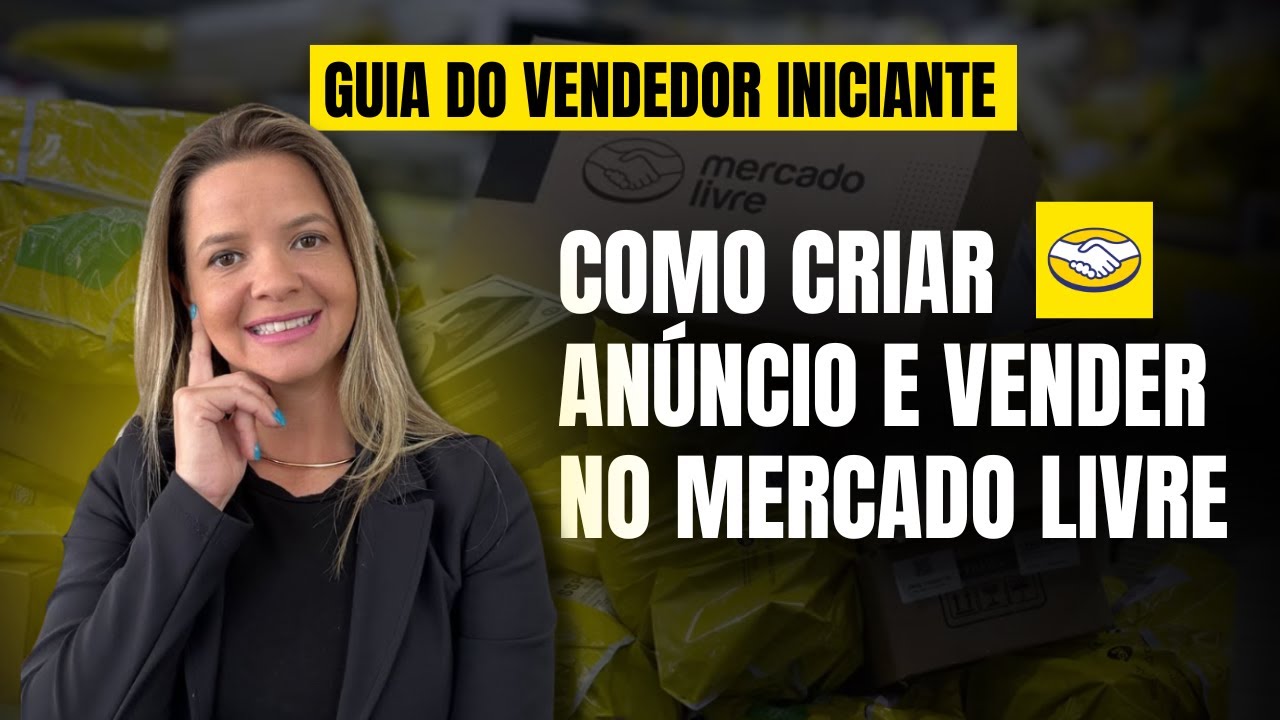 Como fazer anúncio e vender no MERCADO LIVRE - Atualizado