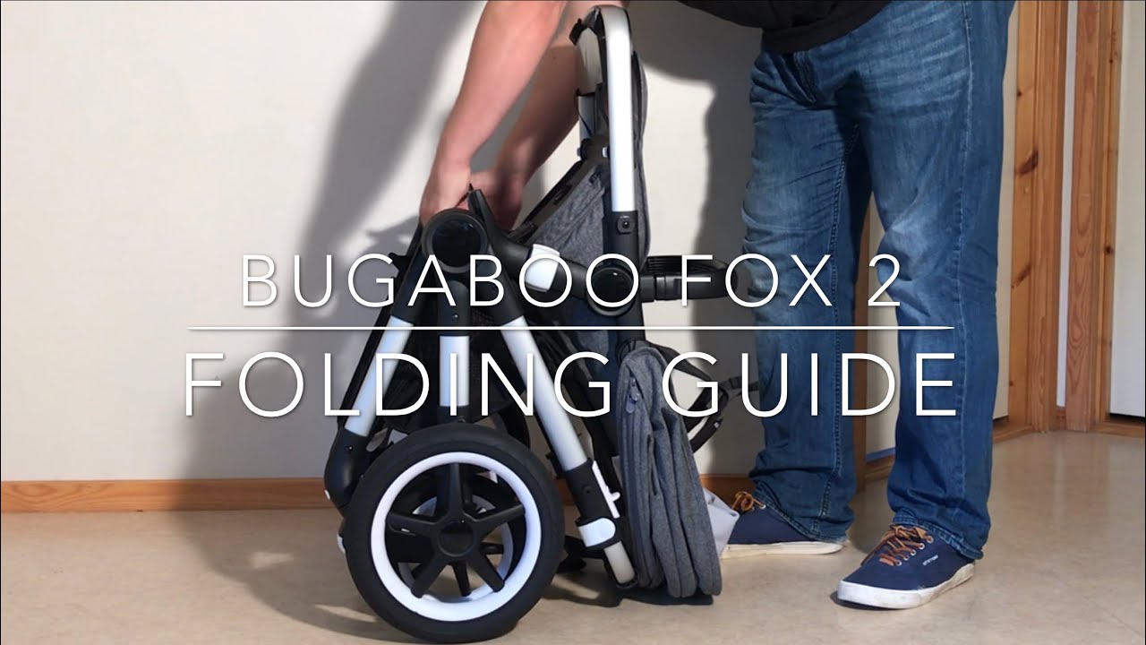 Bugaboo Fox, Fox 2, and Fox 3: Comprehensive Folding Guide