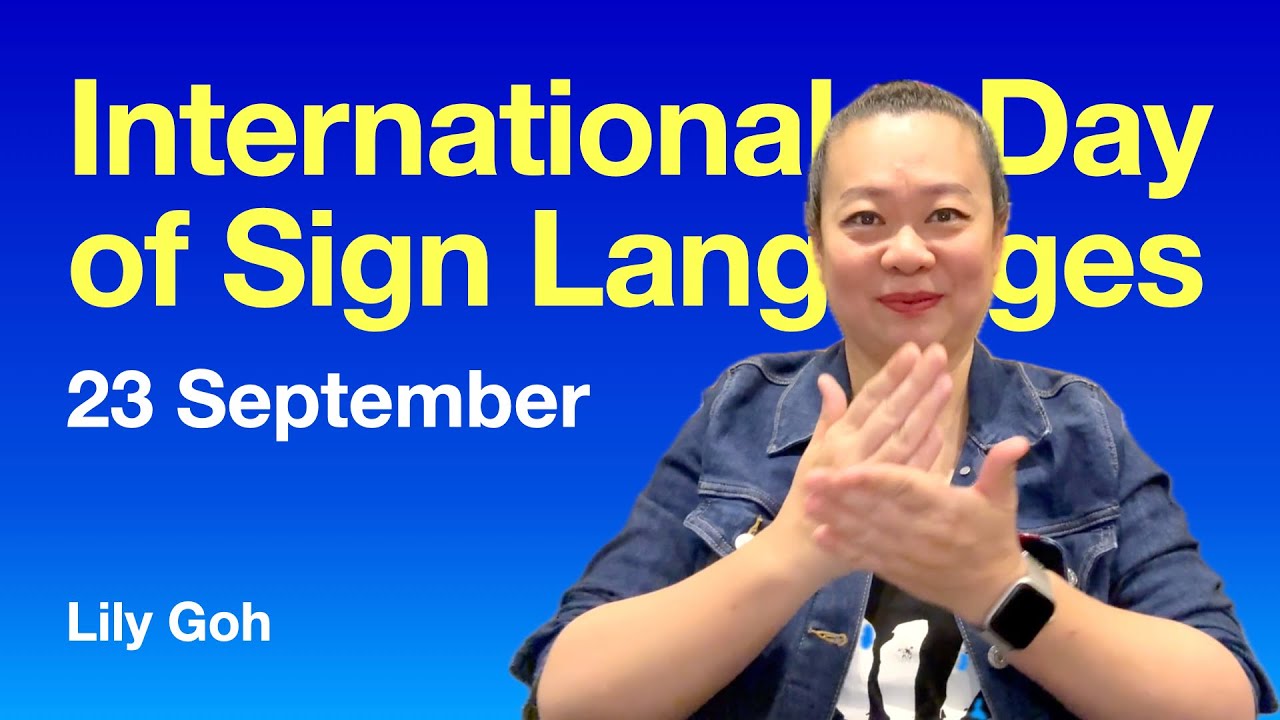 International Day of Sign Languages: Sign Up for Sign Language Rights (2024)