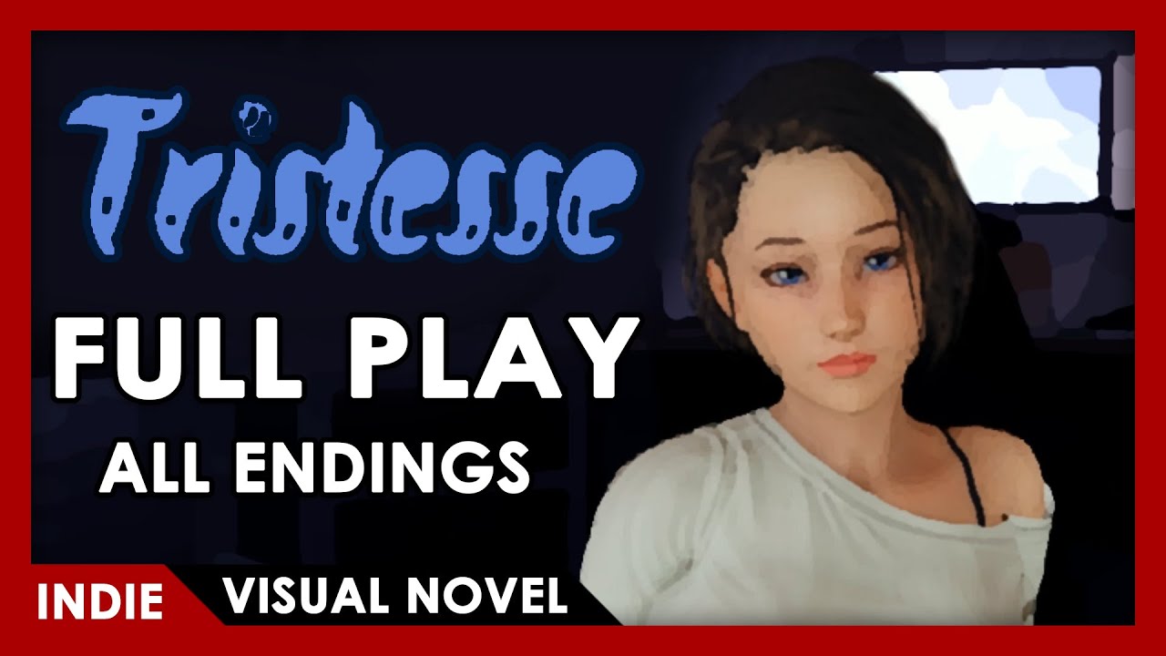 Tristesse - FULL PLAY (All Endings)