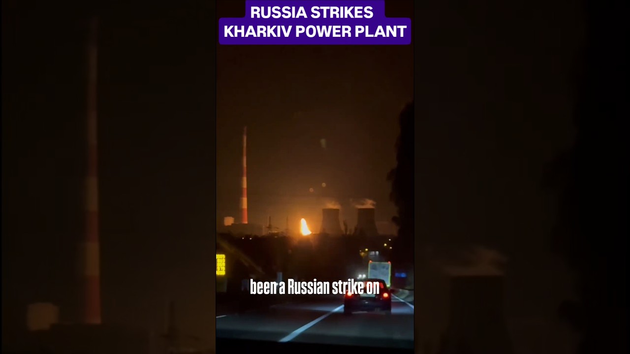 🔴 RUSSIA STRIKES KHARKIV POWER PLANT