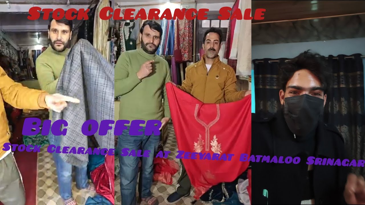 Stock Clearance Sale at Zeeyarat Batmaloo Srinagar📞9103066895