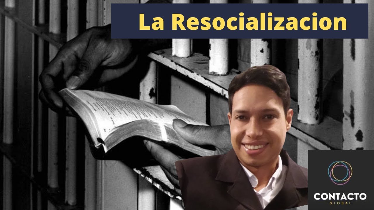 La Resocializacion.