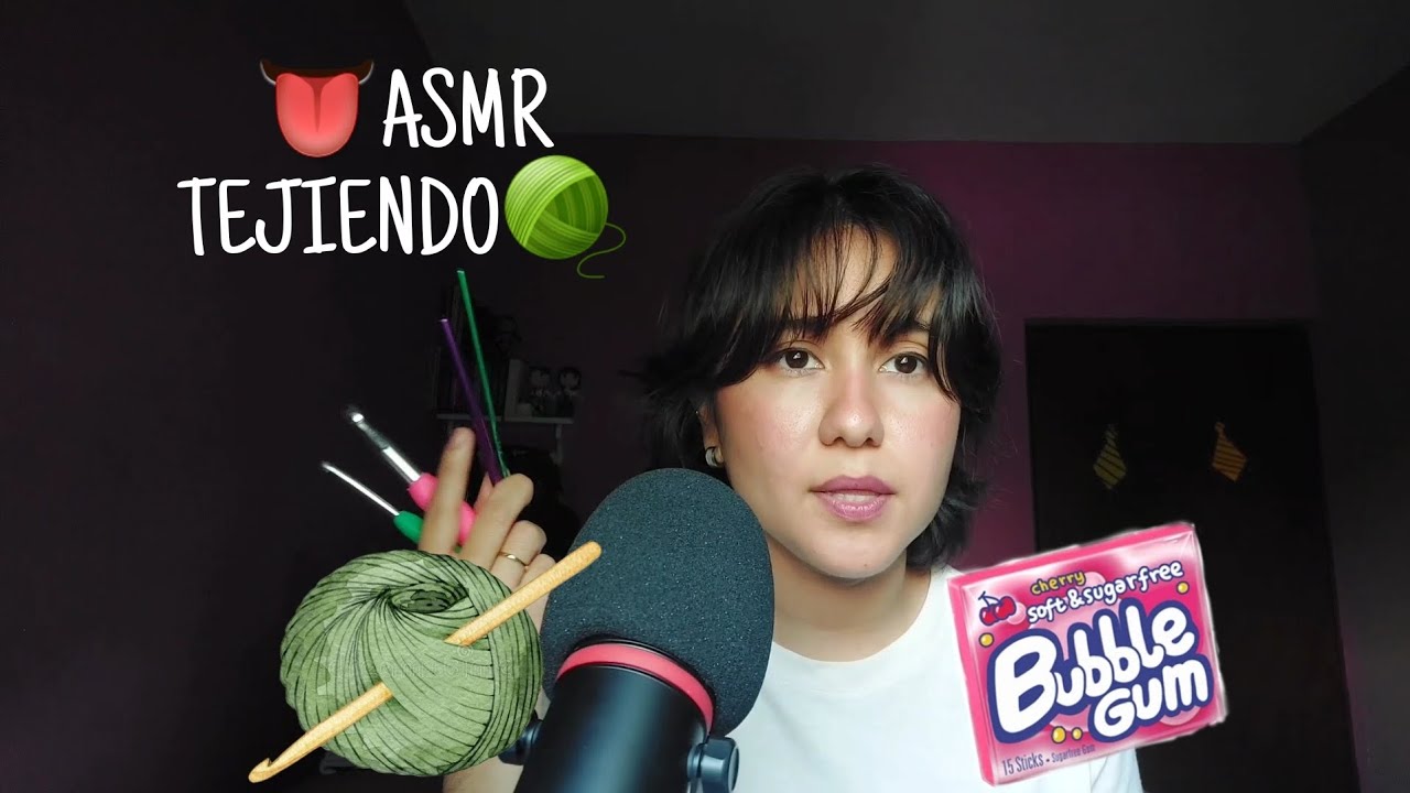 👅ASMR con chicle y tejiendo🐭🧶|ASMR Chewing|Mouth Sounds.🍬