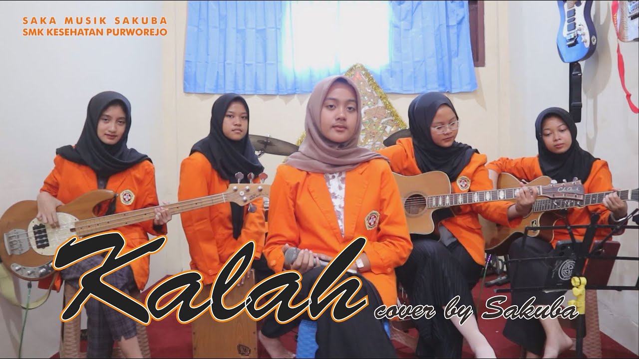 Kalah – Aftershine ft. Restianade (cover by Sakuba) | Saka Musik Sakuba | SMK Kesehatan Purworejo