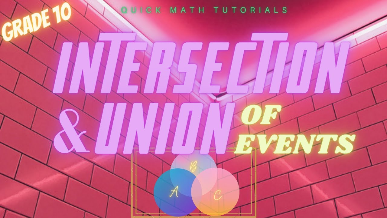 Intersection and Union of Events | Grade 10 Math-3rd Grading