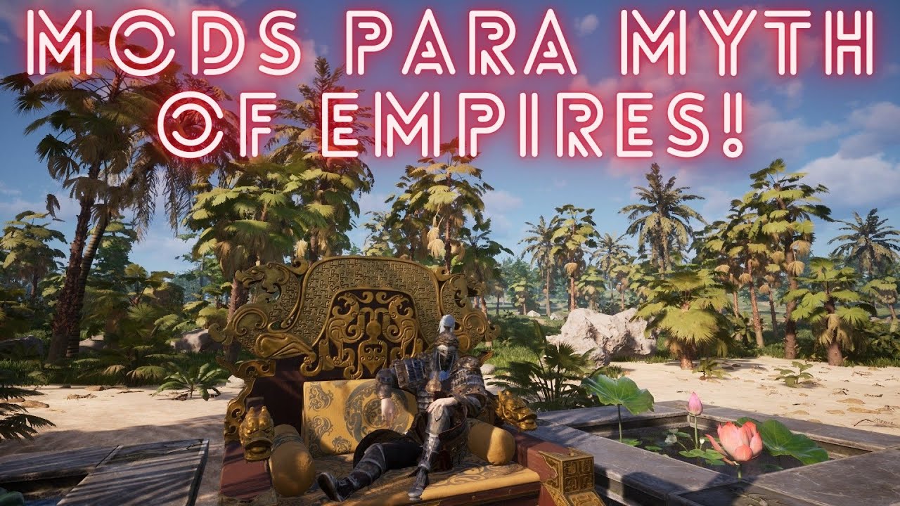 DOS SÚPER MODS PARA MYTH OF EMPIRES!