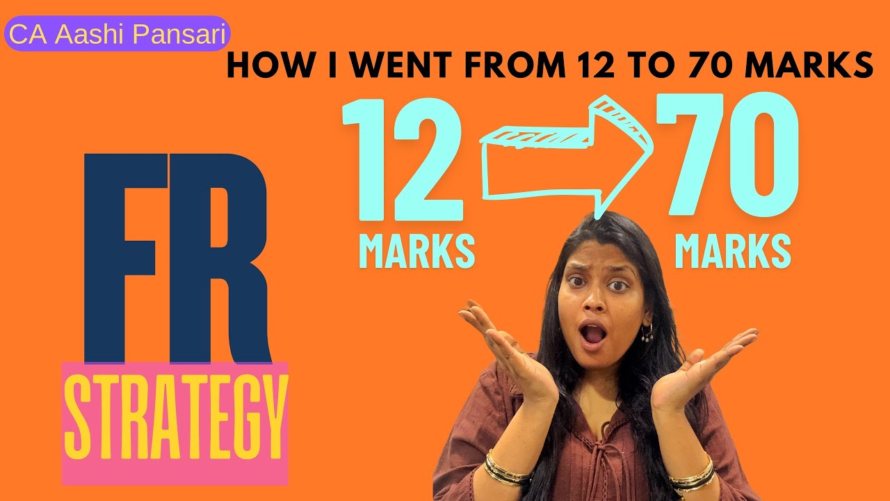 FR Strategy | How I went from 12 to 70 marks | CA Final | CA Aashi Pansari